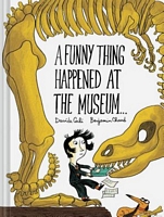 A Funny Thing Happened at the Museum . . .