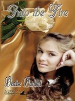 Cover of Into the Fire by Denise Bartlett