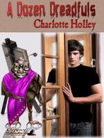 Cover of A Dozen Dreadfuls by Charlotte Holley