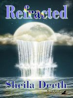 Cover of Refracted by Sheila Deeth