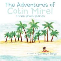 The Adventures of Cotin Mirel: Three Short Stories