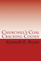 Churchill's Coal Cracking Cousin