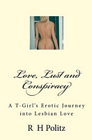 Cover of Love, Lust and Conspiracy by R.H. Politz