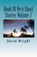 Book of Very Short Stories Volume 2