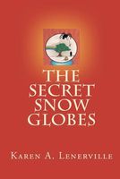 The Secret Snow Globes