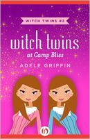 Witch Twins at Camp Bliss