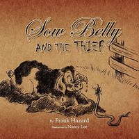 Cover of Sow Belly and the Thief by Frank Hazard