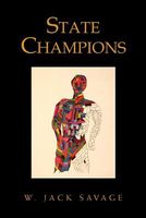 Cover of State Champions by W. Jack Savage