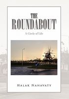 Cover of The Roundabout: A Circle of Life by Halak Nanavaty