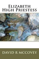 Cover of Elizabeth High Priestess by David R. McCovey
