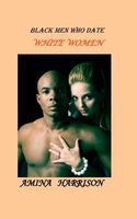 Black Men Who Date White Women