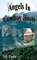 Cover of Angels in Cowboy Boots by S.Q. Eads