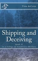 Cover of Shipping and Deceiving by Tina Decoux