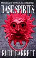 Cover of Base Spirits by Ruth Barrett