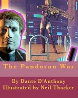 Cover of The Pandoran War by Dante D'Anthony