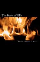 Cover of The Book of Elle by Stephen Douglas Baker