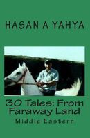 Cover of 30 Tales from Faraway Land by Hasan Yahya