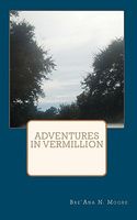 Cover of Adventures in Vermillion by Bre'ana N. Moore