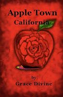 Cover of Apple Town, California by Grace Divine