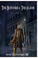 Cover of The Butcher and the Flame by Ronald N. Goulden