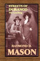 Cover of The Lynching by Raymond D. Mason