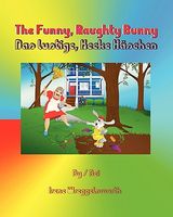 Cover of The Funny, ughty Bunny by Irene Wreggelsworth