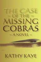 Cover of The Case of the Missing Cobras by Kathy Kaye