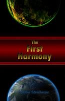 Cover of The First Harmony by Clayton J. Schonberger