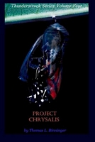 Cover of Project Chrysalis by Thomas Lawson Binninger