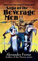 Saga of the Beverage Men