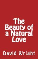 The Beauty of a Natural Love