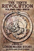 Cover of The Tenth Revolution by Loren Marie Story