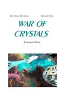 Cover of War of Crystals by Stephen John Willems