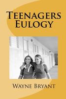 Cover of Teenagers Eulogy by Wayne Bryant