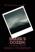 Cover of Baker's Dozen by David J. Thompson