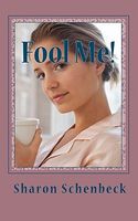 Cover of Fool Me! by Sharon Schenbeck