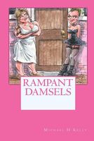 Cover of Rampant Damsels by Michael H. Kelly