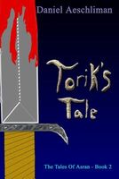 Cover of Torik's Tale by Daniel Aeschliman