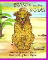 Cover of Brandy and the Big Dig by Donna Finch