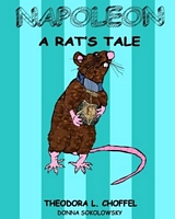 Cover of Napoleon a Rat's Tale by Theodora L. Choffel