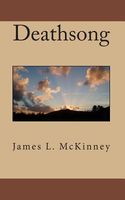 Cover of Deathsong by James L. McKinney