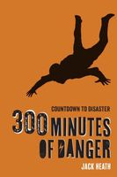 300 Minutes of Danger