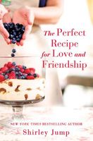 The Perfect Recipe for Love and Friendship