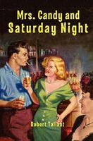 Cover of Mrs. Candy and Saturday Night by Robert Tallant