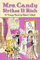 Cover of Mrs. Candy Strikes It Rich by Robert Tallant