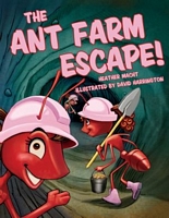 The Ant Farm Escape!