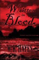 Cover of Written in Blood: Sydney and Richard by W.K. Hayes