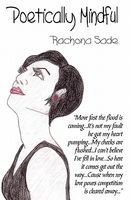 Cover of Poetically Mindful by Rachona Sade
