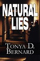 Cover of Natural Lies by Tonya D. Bernard