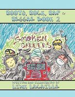 Cover of Smoken Careers: Roots, Rock, Rap & Reggae Book 2 by Link Lacaille